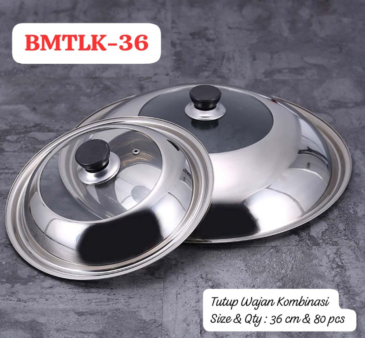 TUTUP WAJAN KOMBINASI BMTLK-36 SIZE 36 CM ISI 80 PCS