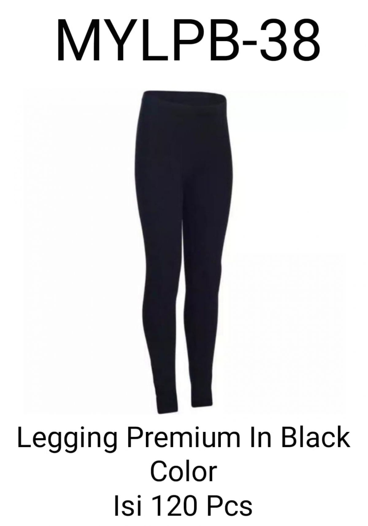 CELANA LEGGING MYLPB-38 ISI 120 PCS